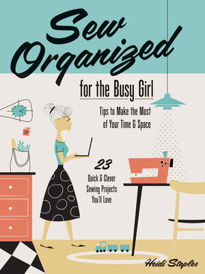 Sew Organized for the Busy Girl - ebook